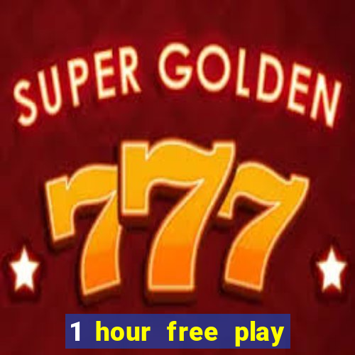 1 hour free play mobile casino