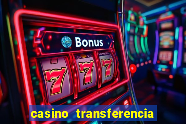 casino transferencia bancaria espa?a