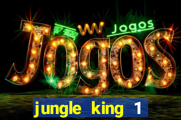 jungle king 1 años 80