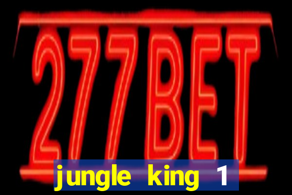 jungle king 1 años 80