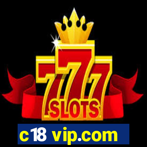 c18 vip.com