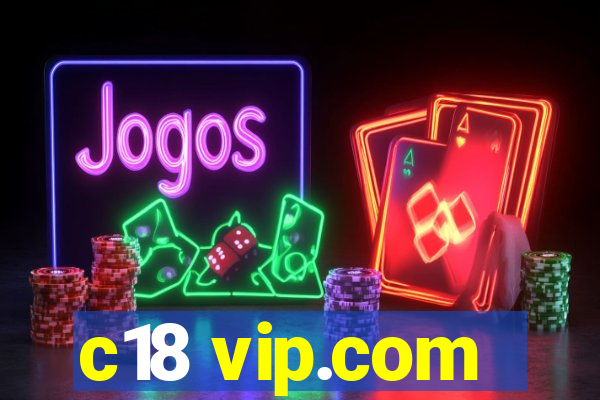 c18 vip.com