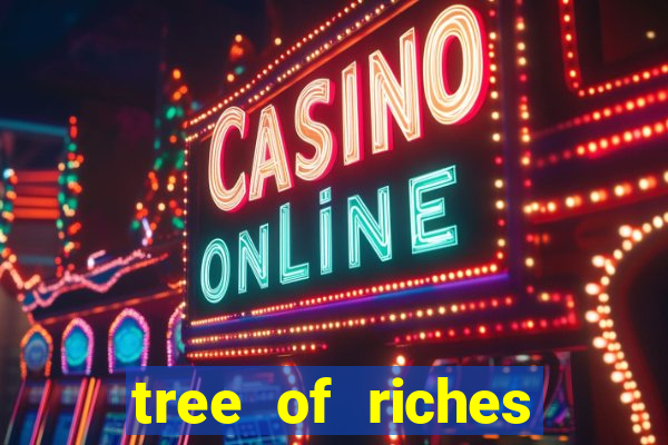 tree of riches slot machine