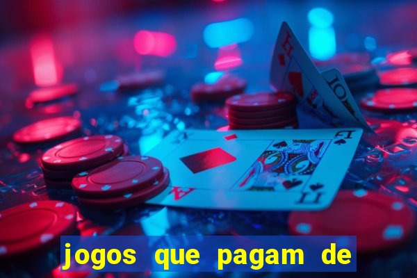 jogos que pagam de verdade sem precisar depositar