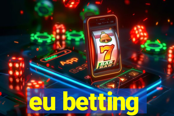 eu betting