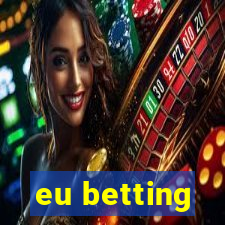 eu betting