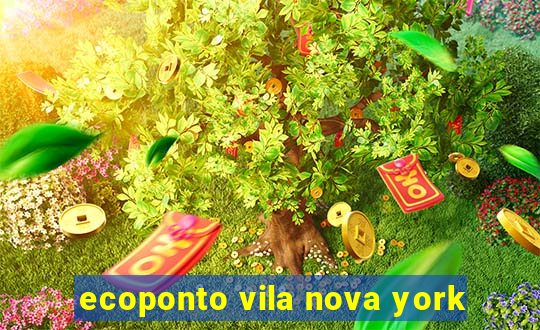 ecoponto vila nova york