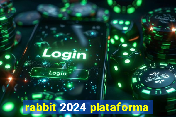 rabbit 2024 plataforma