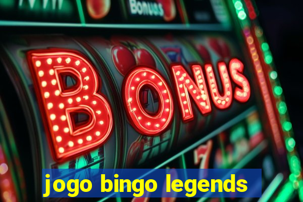 jogo bingo legends