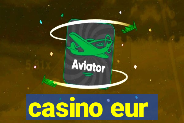 casino eur