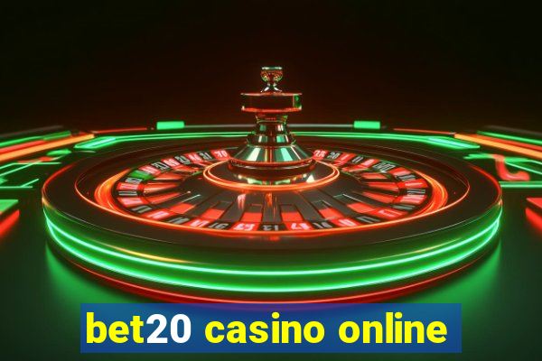 bet20 casino online