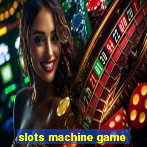 slots machine game