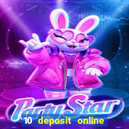 10 deposit online casino australia