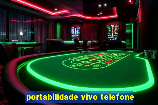 portabilidade vivo telefone