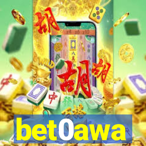 bet0awa