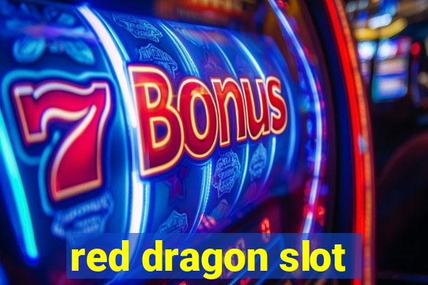 red dragon slot