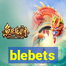 blebets