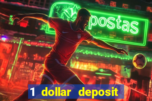 1 dollar deposit online casino usa