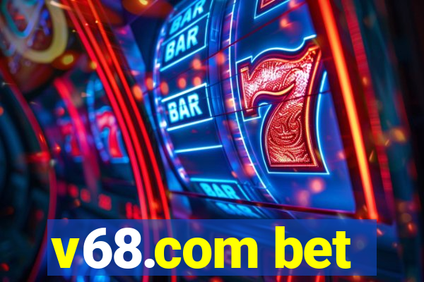 v68.com bet