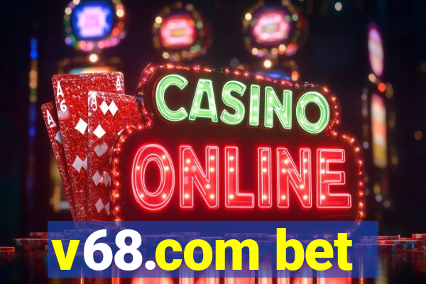 v68.com bet