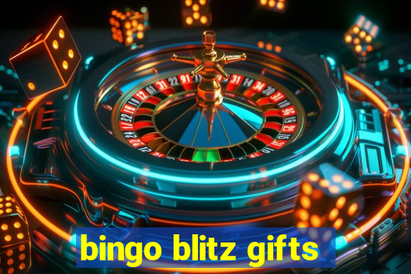 bingo blitz gifts