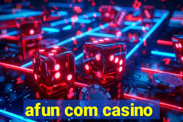 afun com casino