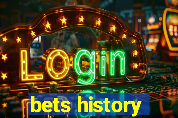 bets history