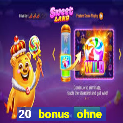 20 bonus ohne einzahlung casino