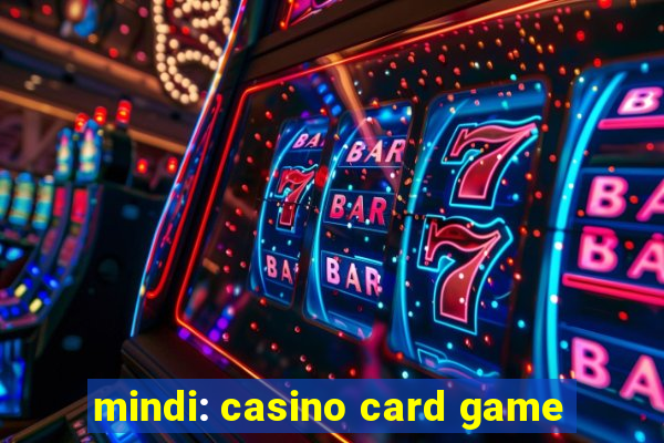 mindi: casino card game