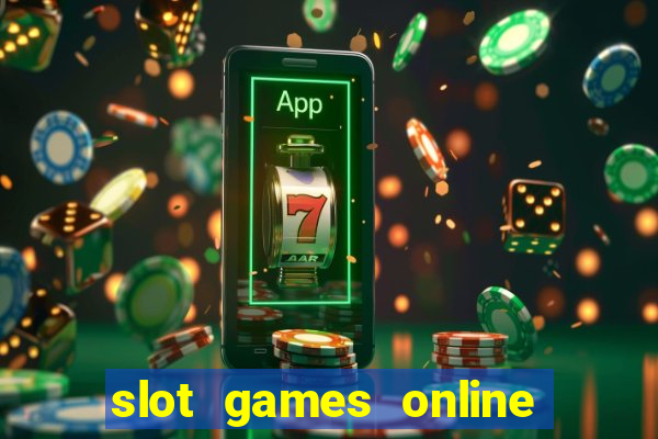 slot games online free no download