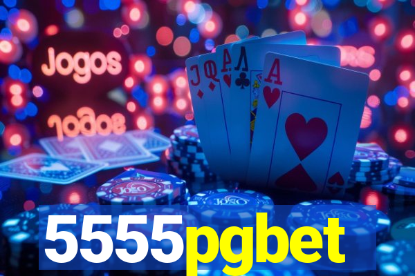 5555pgbet