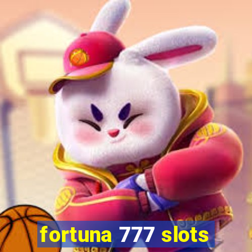 fortuna 777 slots