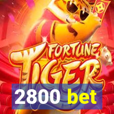 2800 bet