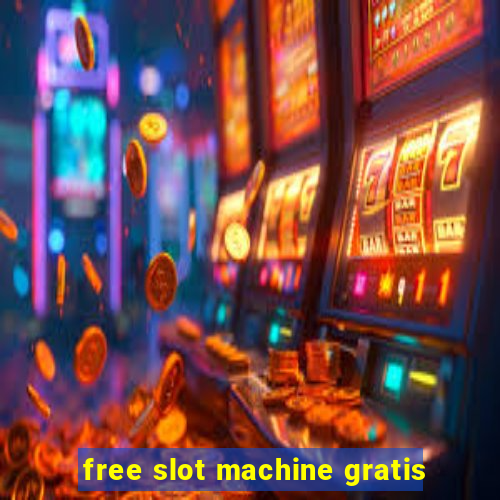 free slot machine gratis