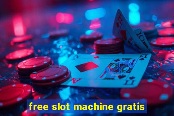 free slot machine gratis