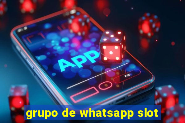 grupo de whatsapp slot