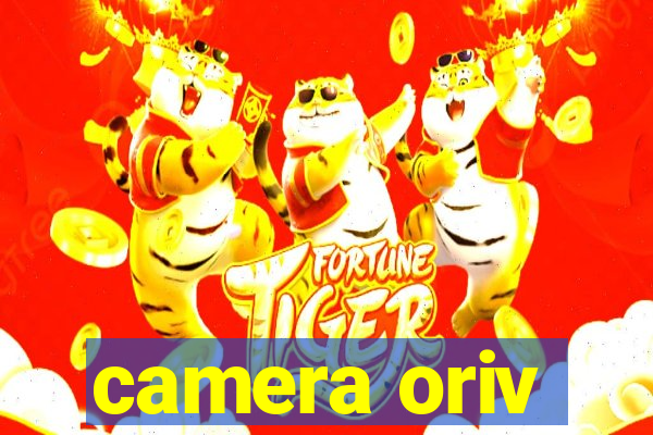 camera oriv