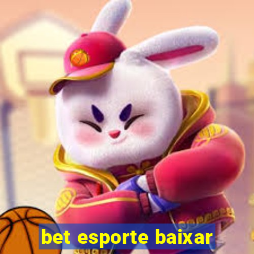 bet esporte baixar