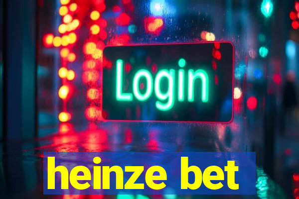 heinze bet