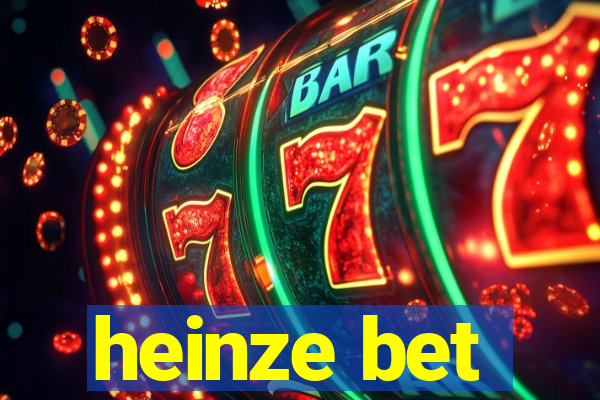 heinze bet