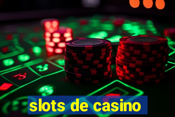 slots de casino