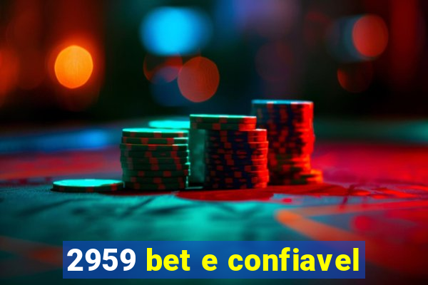 2959 bet e confiavel