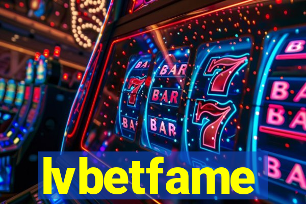 lvbetfame