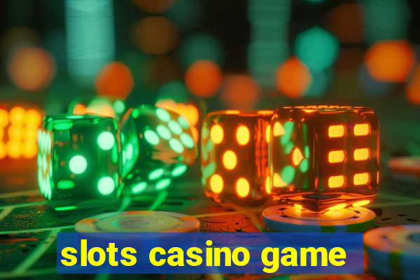 slots casino game