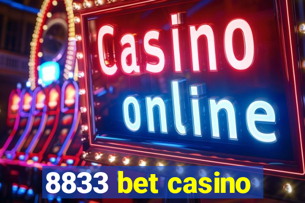 8833 bet casino