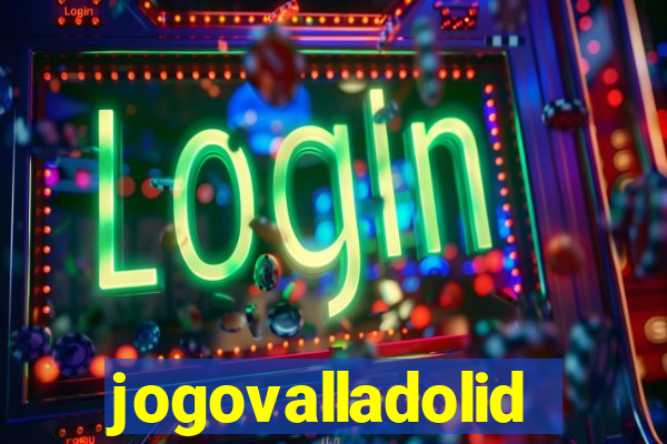 jogovalladolid