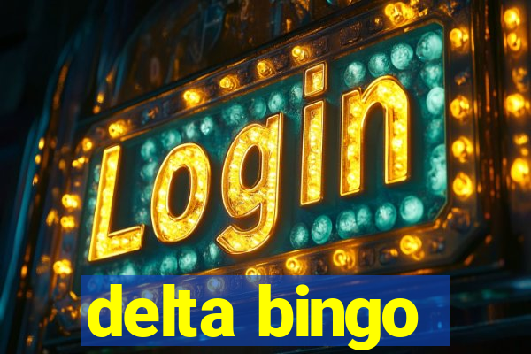 delta bingo