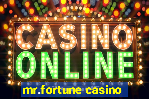 mr.fortune casino