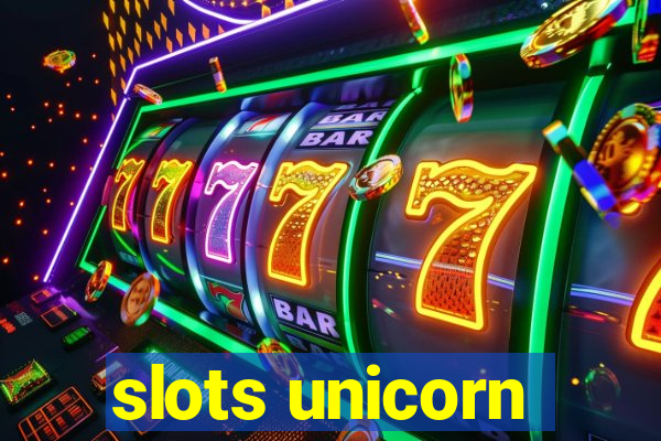 slots unicorn