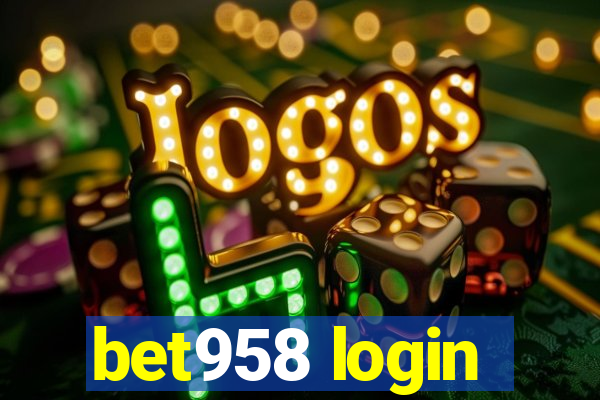 bet958 login